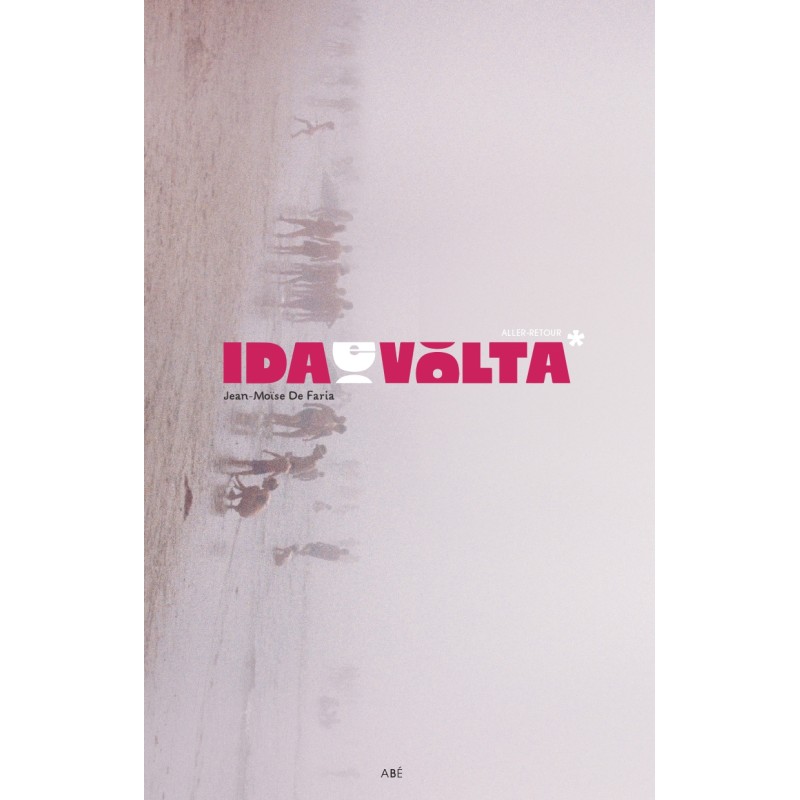 Ida e Volta, Jean-Moïse De Faria