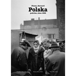 Polska-Bernard Plossu©Arnaud Bizalion Éditeur 2025