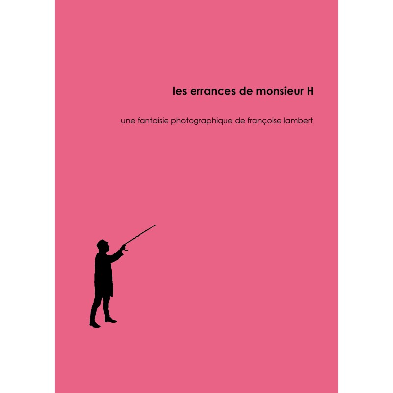 La vacance de Monsieur H, Françoise Lambert