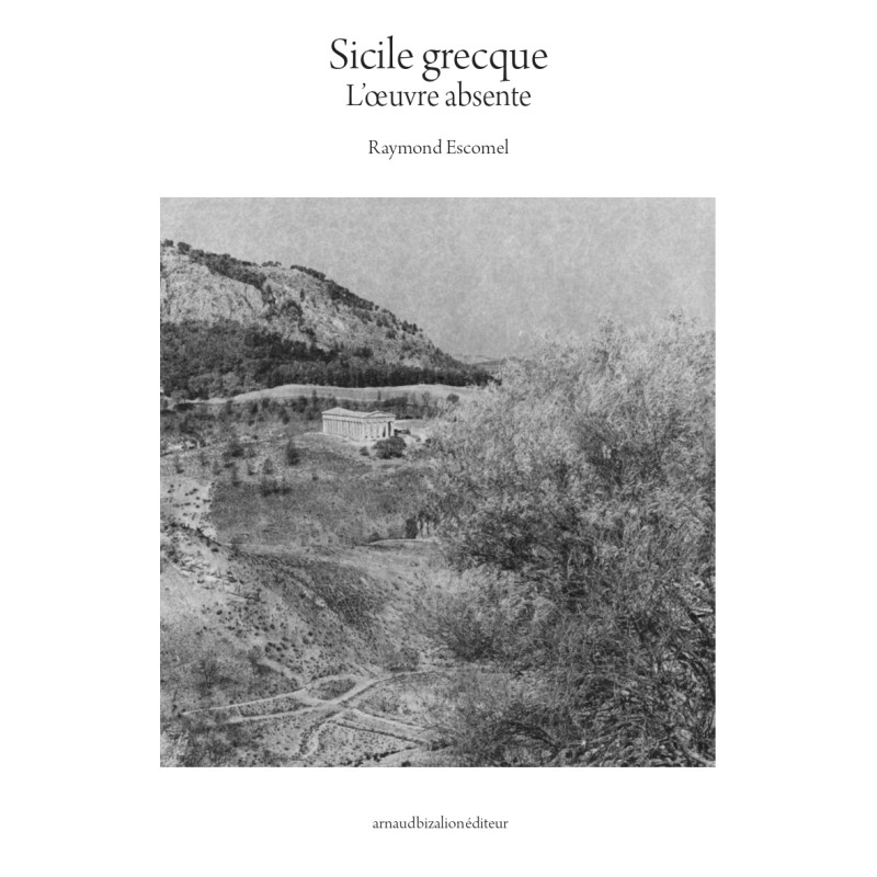 Sicile grecque, Raymond Escomel_Souscription