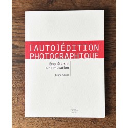 [Auto]Édition photographique, enquête sur une mutation. Céline Ravier