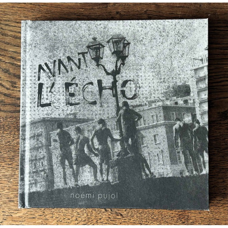 Avant l'écho, Noémi Pujol