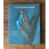 Auteur d’une œuvre radicale, inquiète, mais ouverte sur la possibilité du satori, de l’éveil, de la fraîcheur des épiphanies, Al