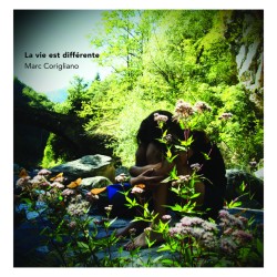 La vie est différente, Marc Corigliano