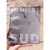 Lumière sud, Bernard Plossu, Yannick Vigouroux, Françoise Nuñez