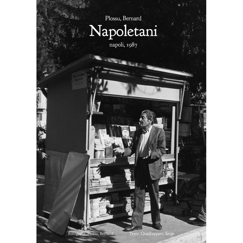 Napoletani©Bernard Plossu-Arnaud Bizalion Éditeur