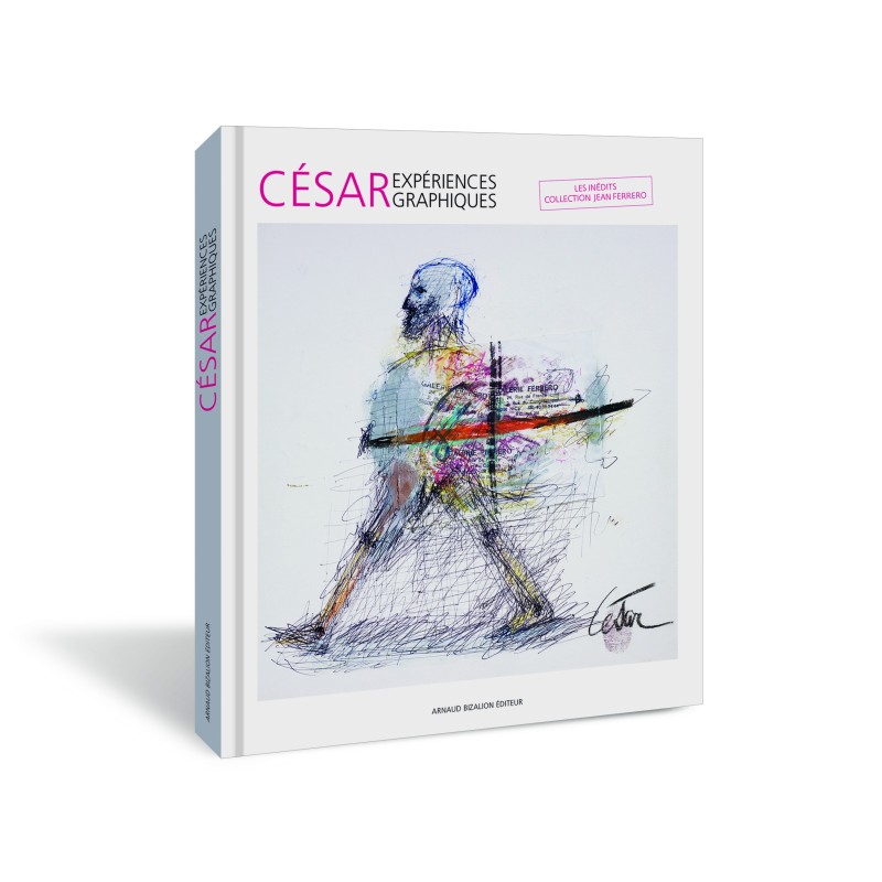 CÉSAR, EXPÉRIENCES GRAPHIQUES