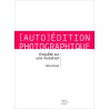 [Auto]Édition photographique, enquête sur une mutation. Céline Ravier